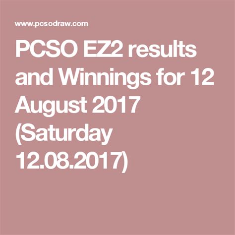 August 2 , 2017: 2017: PCSO EZ2 Results.